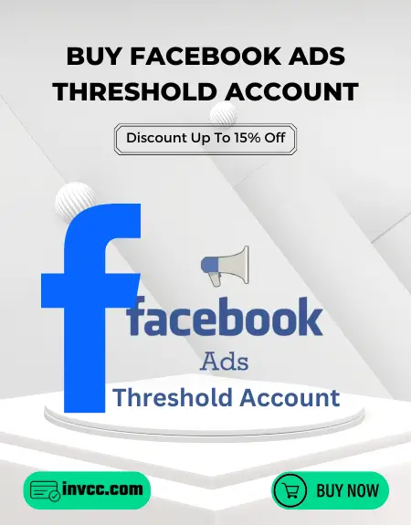 Buy Facebook Ads Threshold Account