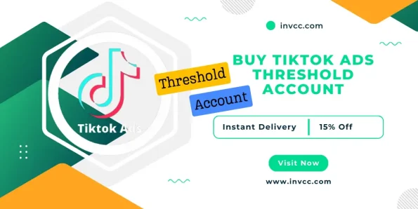 TikTok Ads Threshold Account Buy